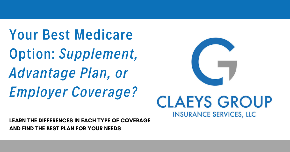 Supplement, Advantage Plan or Employer Coverage