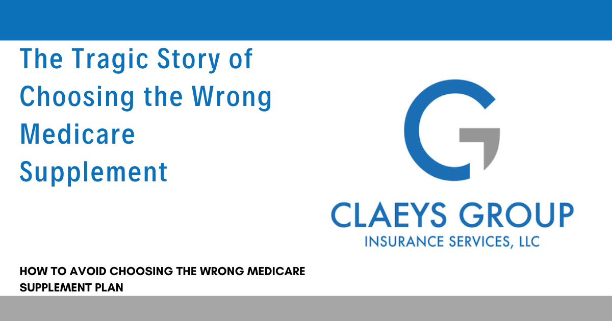 The Tragic Story of Choosing the Wrong Medicare Supplement