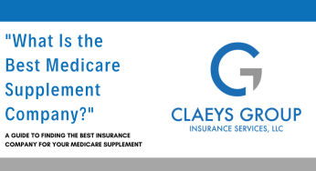 Finding The Best Insurance Company for Your Medicare Supplement