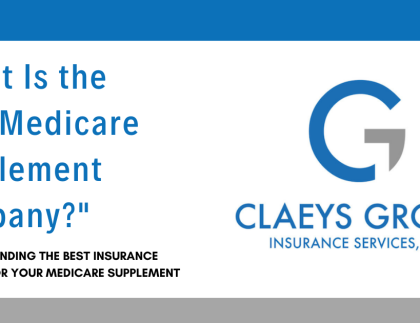 Finding The Best Insurance Company for Your Medicare Supplement