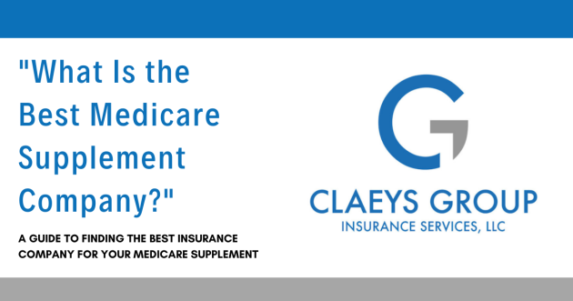 Finding The Best Insurance Company for Your Medicare Supplement