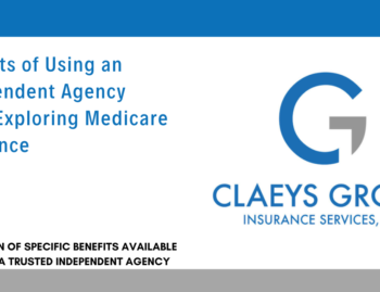 Benefits of Using an Independent Agency When Exploring Medicare Insurance