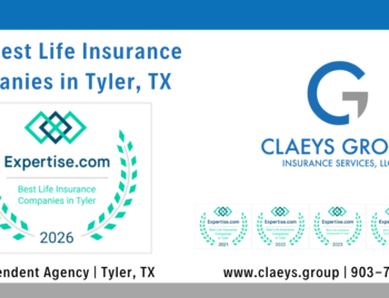 Claeys Group Recognized as Top Life Insurance Agency in Tyler for 6th Straight Year 7 Claeys Group Recognized as Top Life Insurance Agency in Tyler for 6th Straight Year